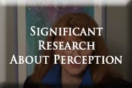 Significant Research About Perception