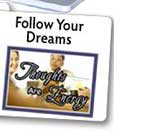 See the Follow Your Dreams eMoviecards