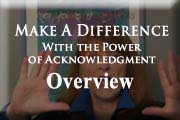 Make A Difference with the Power of Acknowledgment