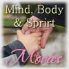 Mind, Body, Spirit MOVIES