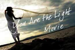 You Are the Light Movie
